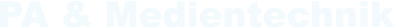 PA & Medientechnik